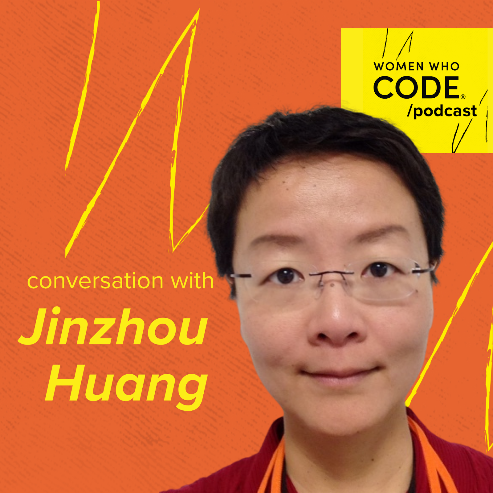 WWCode Podcast #31 – Jinzhou Huang, Director of Data Science at The Home Depot