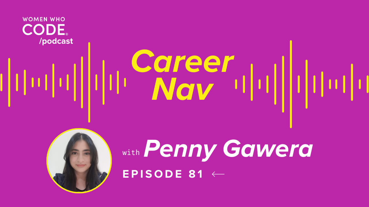 Career Nav #81: From Pharma Consulting to Software Engineering: Breaking Barriers as a Brown Girl in Tech