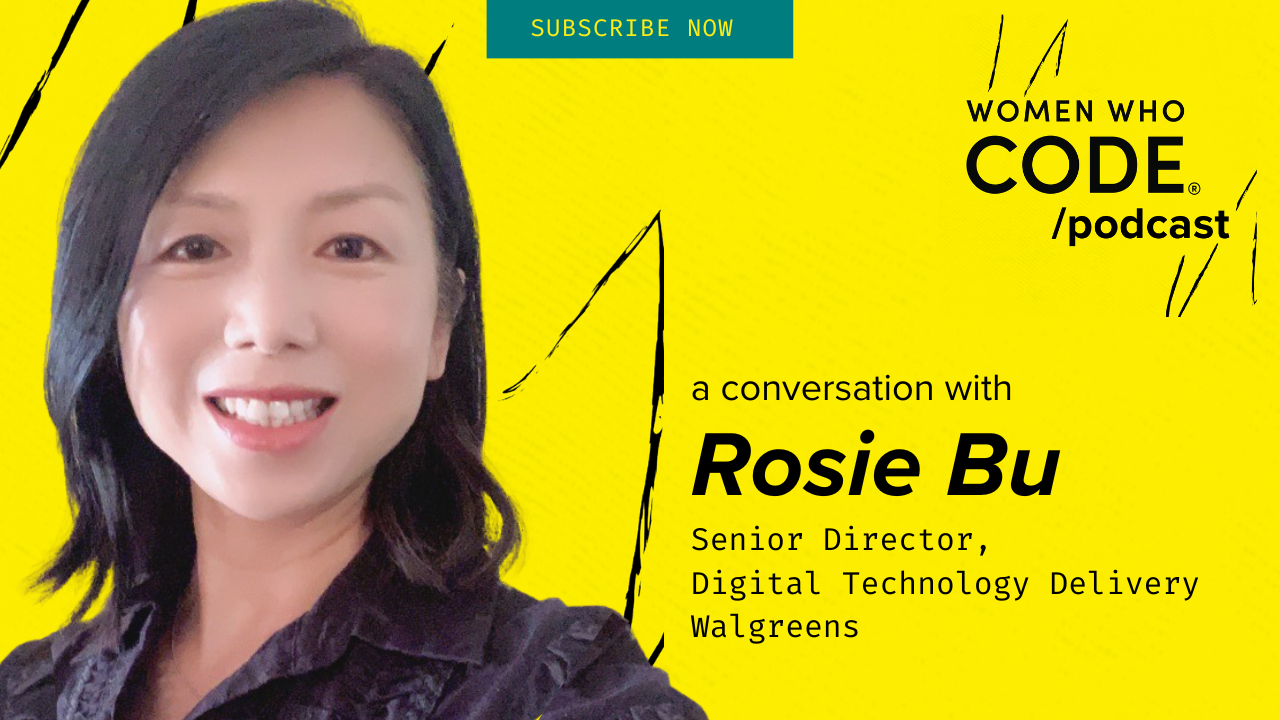 Conversations #101: Rosie Bu, Senior IT Director, Digital Technology Delivery at Walgreens