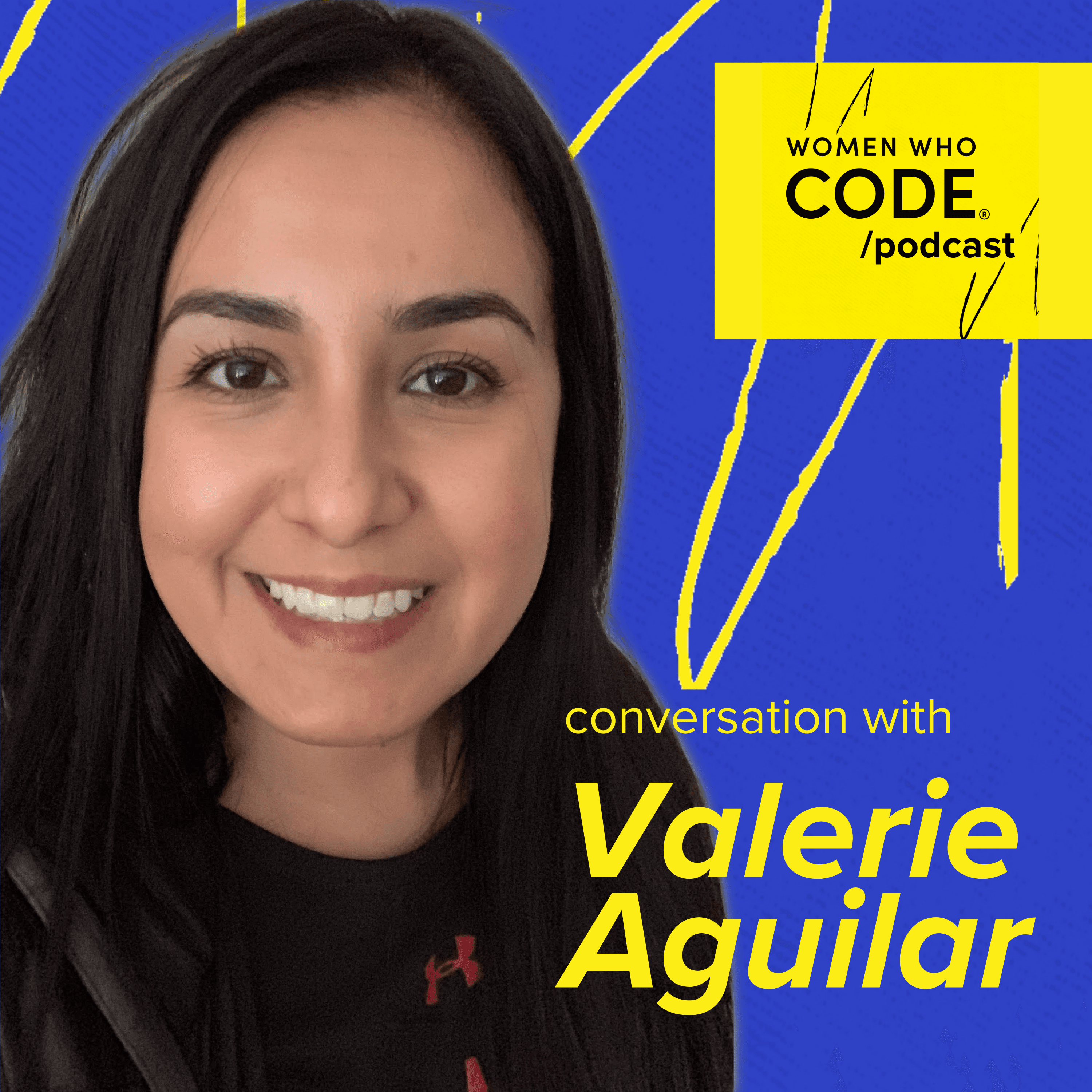 Featured image for WWCode Podcast #45: Valerie Aguilar, Senior Software Engineer at Motive